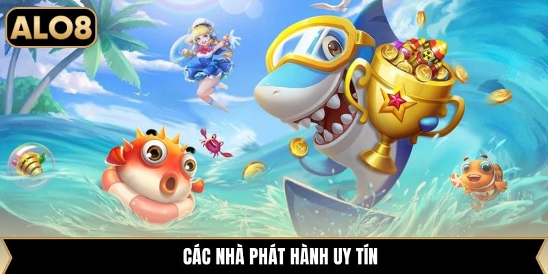 Các nhà phát hành uy tín