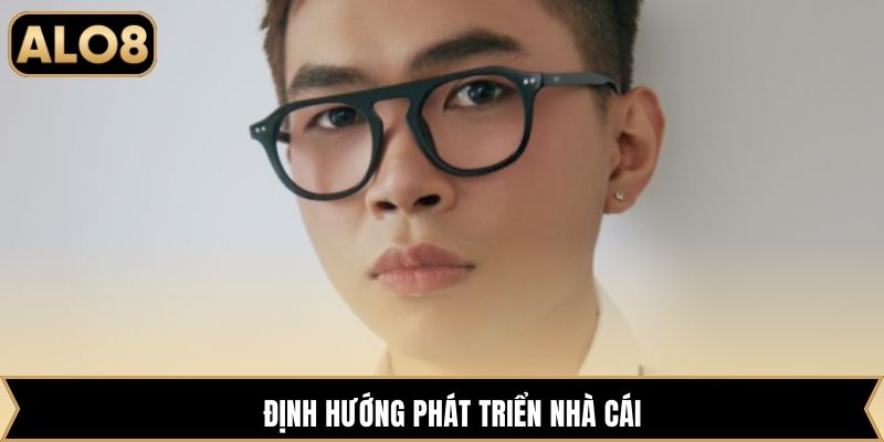Định hướng phát triển nhà cái